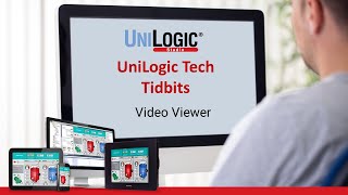 UniLogic Tech Tidbits: Video Viewer