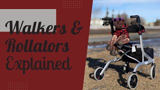 Walkers and Rollators Explained #walker #rollator #choosingawalker #choosingarollator