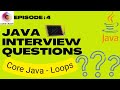 Java Interview Questions And Answers | For Loop | While Loop | Do While Loop | Infinite Loop