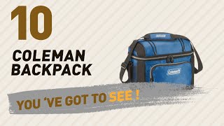 Coleman Backpack Great Collection, Just For You! // UK Best Sellers 2017