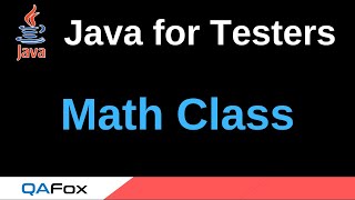 Java for Testers - Part 139 - Math Class