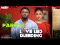 LOVE LIES BLEEDING 2 - MAURICE SAM, SOPHIA ALAKIJA 2024 FULL NIGERIAN MOVIE