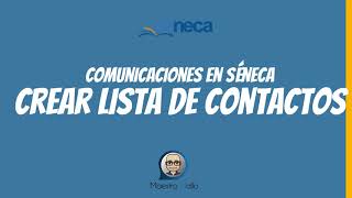 COMUNICACIONES SÉNECA 1: Lista de Contactos