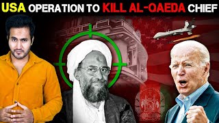 FULL OPERATION of USA to Assassinate Al-Qaeda Leader Ayman Al-Zawahiri