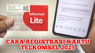 CARA REGISTRASI KARTU TELKOMSEL 2025