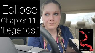Reading of "Eclipse," Chapter 11: Legends. **THE TWILIGHT SAGA: BOOK 3**