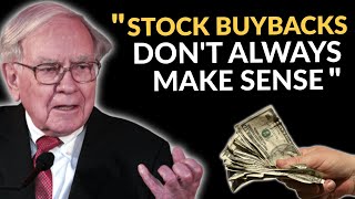 How Stock Buybacks Can Destroy Value For Investors -- Warren Buffett