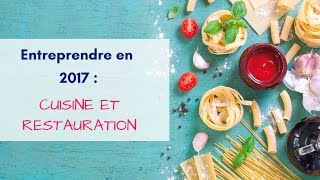 CréActifs - Créer son entreprise en 2017 :   Cuisine et restauration !