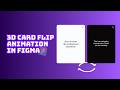 Create 3D Card Flip Animation in Figma | Figma Tutorial For Beginners