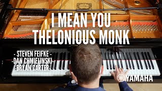 Steven Feifke - I Mean You by Thelonious Monk