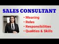 Sales Consultant Job Description | Sales consultant roles and responsibilities | qualities skills