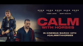 CALM WITH HORSES aka THE SHADOW OF VIOLENCE (2020) Official Trailer