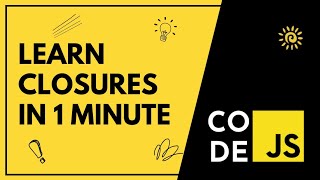 Learn Closures in 1 Minute | JavaScript Tutorial