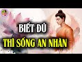 Biết Đủ Thì Sống An Nhàn - Sống Bình Yên Và Hạnh Phúc Ung Dung Tự Tại