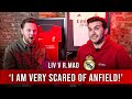 I AM VERY SCARED OF ANFIELD! | COMBINED XI Ft. @hiraull  | Liverpool v Real Madrid UCL PREVIEW