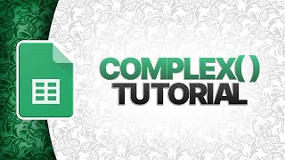 COMPLEX Function In Google Sheets | COMPLEX()