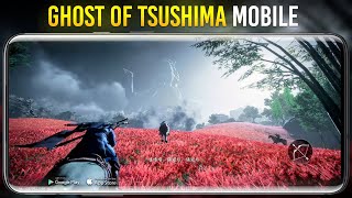 Finally! Ghost Of Tsushima Mobile is Here | Android Beta Gameplay (4K 60FPS)