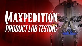 MAXPEDITION Product Lab Testing