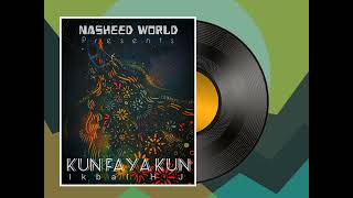 Kun Faya Kun | World Nasheed | #nasheed #islamic #urdunaat #