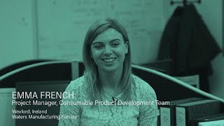 What quality means to Emma French, Project Manager, Consumable Product Development Team, Waters Corp