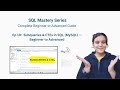 Ep 10: SQL Subqueries & CTEs Explained — WHERE, SELECT, FROM &CTE | MySQL Full Tutorial