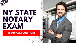 New York State Notary Exam - Practice Test & Study Guide (25 Difficult Questions)