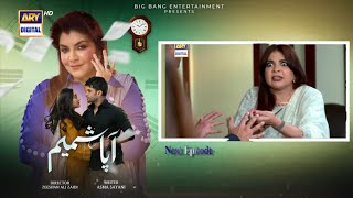 Aap Shameem Episode 31 Tomorrow Teaser Extended| Apa Shameem Full Epi 31 Review|