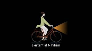 A very brief look at Existential Nihilism