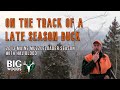 Tracking a Late-season Maine Muzzleloader Buck with Hal Blood  | Big Woods Bucks