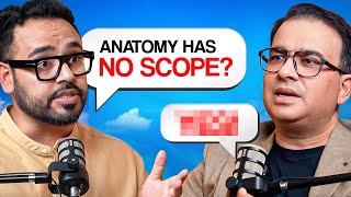 Anatomy As a Career Option, Job Opportunities, Pros and Cons, Earnings Ft. Dr. Ashwani Kumar