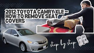 2012 Toyota Camry XLE – How to Remove Seat Covers | Step-by-Step Upholstery Guide #toyotacamry #xle