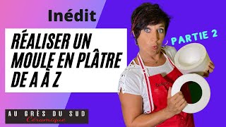 Réaliser un moule en plâtre de A à Z pour vos poterie 2 ème partie