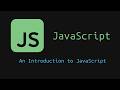 JavaScript Tutorial for Beginners | Lesson 1: An Introduction to JavaScript