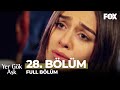 Yer Gök Aşk 28. Bölüm