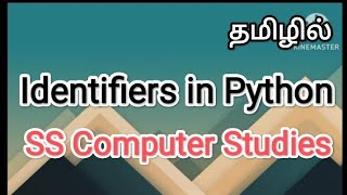 identifiers in python | python in tamil #sscomputerstudies, #identifier , #python, #videos