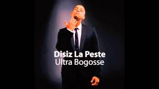 Disiz La Peste - Ultra Bogoss