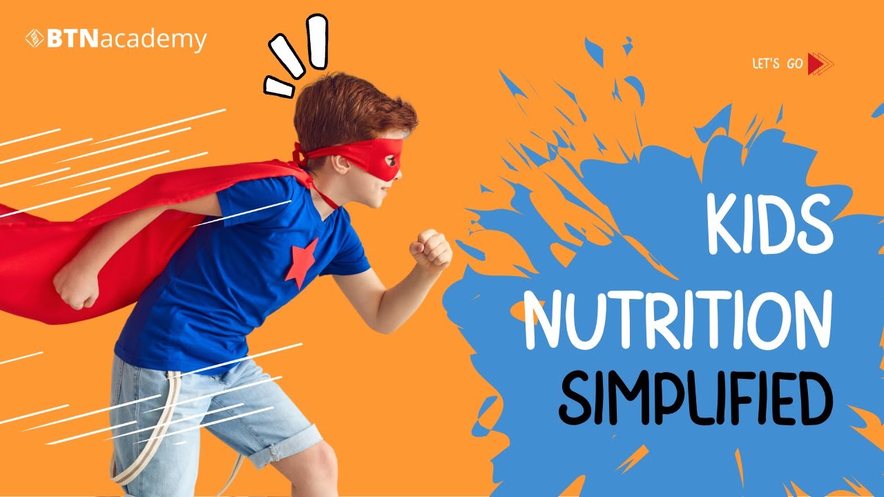 Kids Nutrition Simplified Youtube
