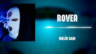 Melih Sarı | Rover