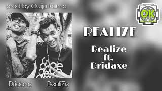 RealiZe - Realize ft. DRIDAXE [OFFICIAL AUDIO]