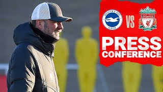 Jürgen Klopp's pre-match press conference | Brighton & Hove Albion