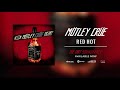 Mötley Crüe - Red Hot (Official Audio)