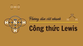 60 Phút Hiểu Tường Tận Cách Viết Công Thức Lewis – Bài Học Dành Cho Học Sinh