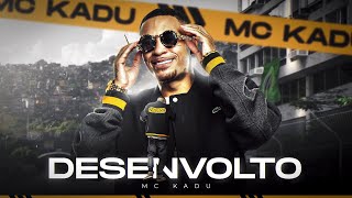 DESENVOLTO - Mc Kadu