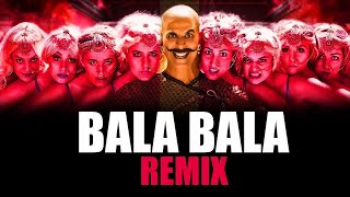 Shaitan Ka Sala (Bala Bala) Remix - DJ Harsh Mahant | Housefull 4 | Akshay Kumar