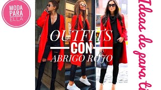 OUTFITS CON ABRIGO ROJO - CONJUNTO PARA DAMAS, TENDENCIA 2024