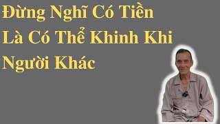 Đừng Nghĩ Có Tiền Là Có Thể Khinh Khi Người Khác | Ông Út Kể Chuyện