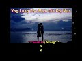 Luj Yaj -- Yog Luag Zoo Mam Cia Koj Mus Karaoke (Female)--Instrumental by Xue Kong