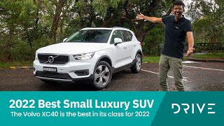 2022 Volvo XC40 Review | Why Did It Win Small Luxury SUV? | Drive.com.au