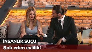 Şok eden evlilik! - İnsanlık Suçu 7. Bölüm Şok eden evlilik! - İnsanlık Suçu 7. Bölüm