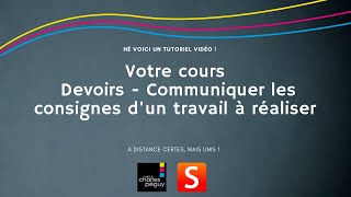 20  Votre cours   Devoirs   Communiquer les consignes d'un travail à réaliser